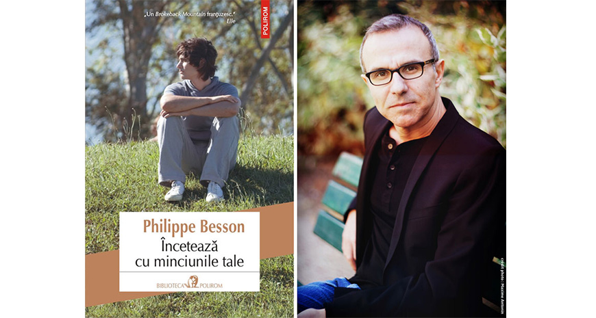 „Încetează cu minciunile tale”, un roman-confesiune semnat de Phillipe Besson (fragment) 